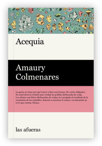 "Acequia", de Amaury Colmenares