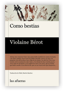 "Como bestias", de Violaine Bérot