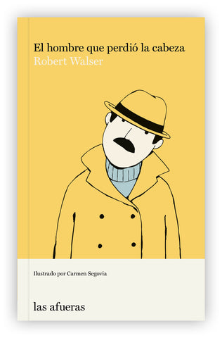 "El hombre que perdió la cabeza", de Robert Walser