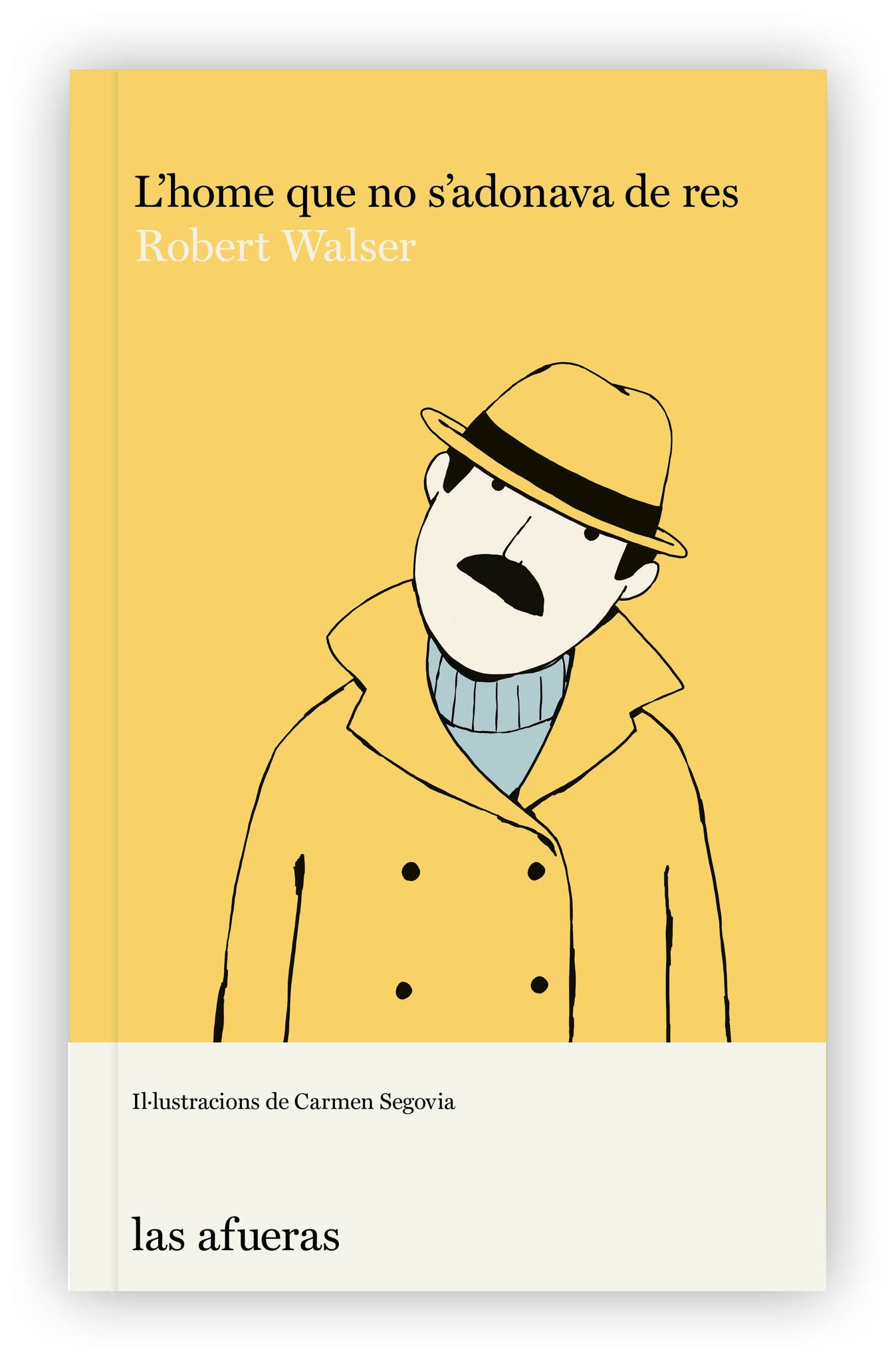 "L'home que no s'adonava de res", de Robert Walser