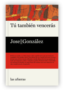 "Tú también vencerás", de Jose||González